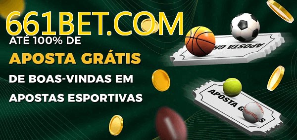 661BET.COMbet Ate 100% de Aposta Gratis